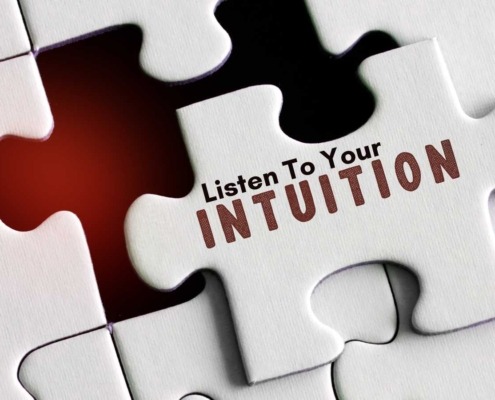 Listen to Your Intuition